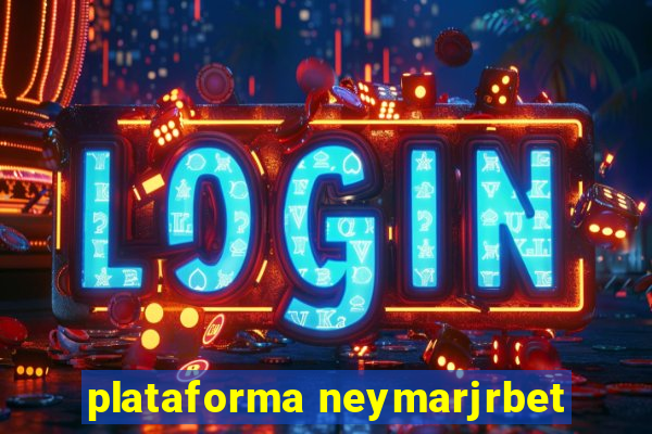 plataforma neymarjrbet